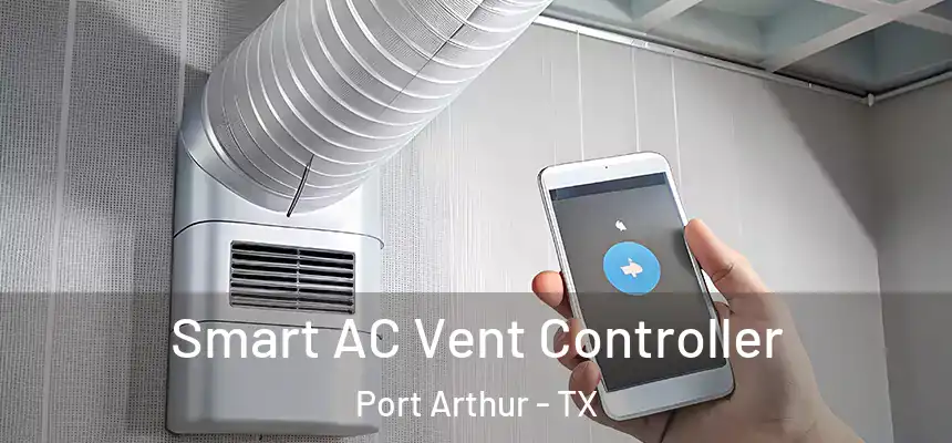  Smart AC Vent Controller Port Arthur - TX